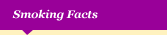 Smoking Facts